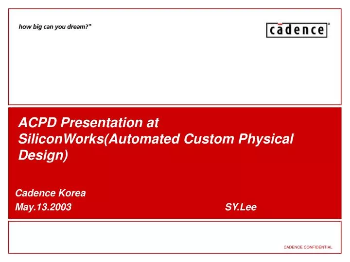 acpd presentation at siliconworks automated custom physical design