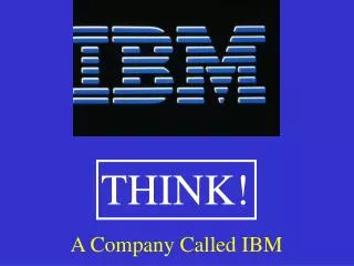A Company Called IBM