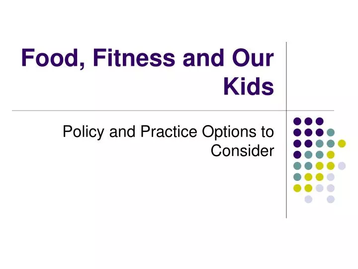 food fitness and our kids