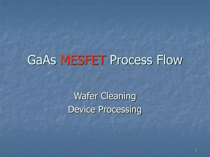 gaas mesfet process flow