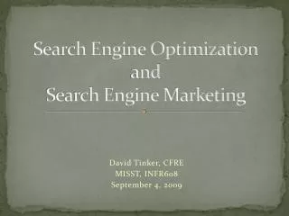 Search Engine Optimization and Search Engine Marketing