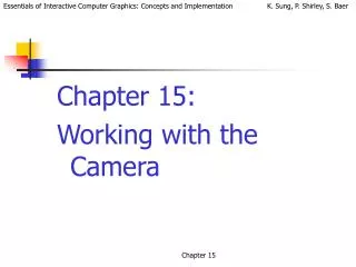 Chapter 15: Working with the Camera
