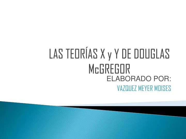 las teor as x y y de douglas mcgregor