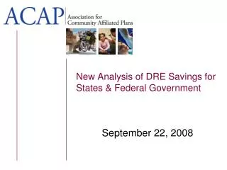 New Analysis of DRE Savings for States &amp; Federal Government