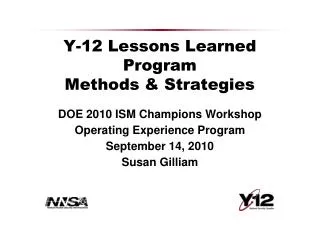 Y-12 Lessons Learned Program Methods &amp; Strategies