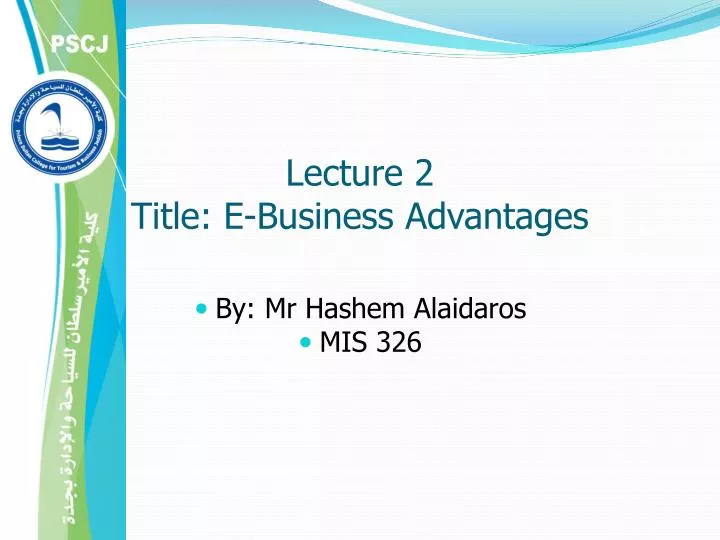 lecture 2 title e business advantages