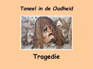tragedie