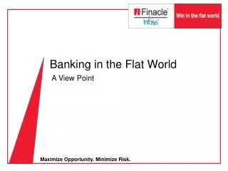 Banking in the Flat World
