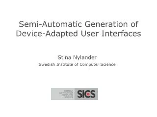 Semi-Automatic Generation of Device-Adapted User Interfaces