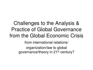 Challenges to the Analysis &amp; Practice of Global Governance from the Global Economic Crisis
