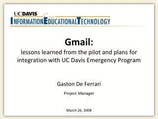 Gmail: lessons learned from the pilot and plans for integration with UC Davis Emergency Program