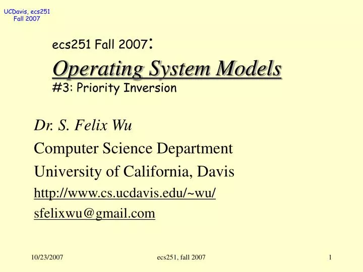 ecs251 fall 2007 operating system models 3 priority inversion