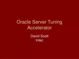 Oracle Server Tuning Accelerator
