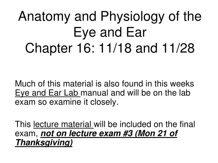 anatomy and physiology of the eye and ear chapter 16 11 18 and 11 28