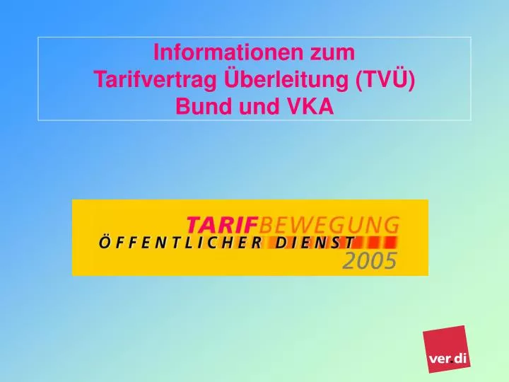 informationen zum tarifvertrag berleitung tv bund und vka