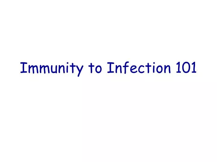 immunity to infection 101