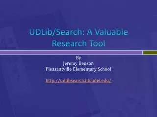 UDLib /Search: A Valuable Research Tool