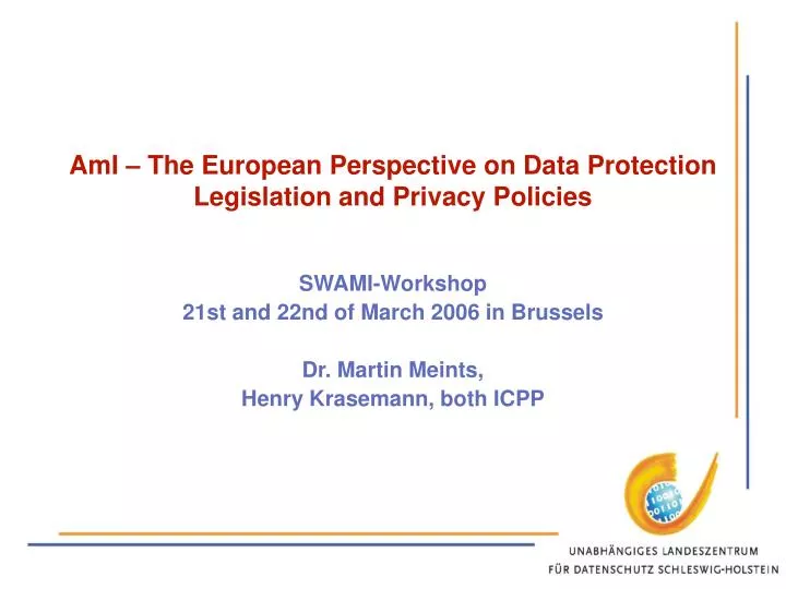 ami the european perspective on data protection legislation and privacy policies
