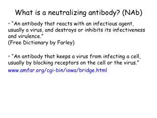What is a neutralizing antibody? (NAb)