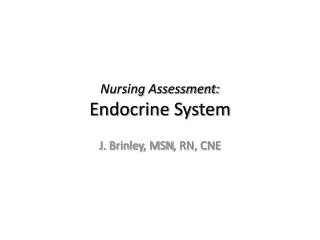 Nursing Assessment: Endocrine System