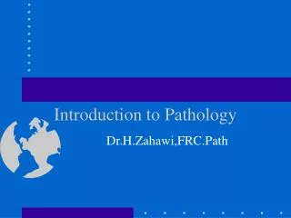 Introduction to Pathology