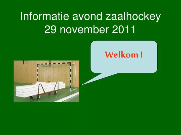 informatie avond zaalhockey 29 november 2011