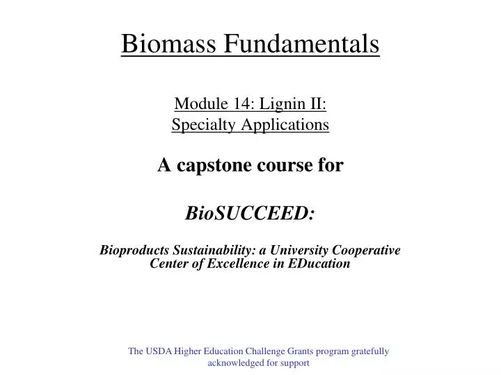 biomass fundamentals module 14 lignin ii specialty applications