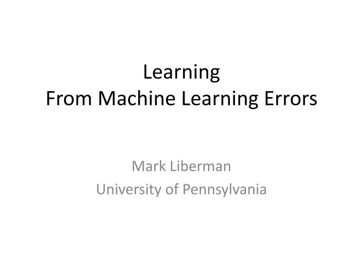 learning from m achine l earning errors