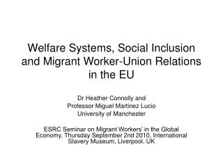 Welfare Systems, Social Inclusion and Migrant Worker-Union Relations in the EU
