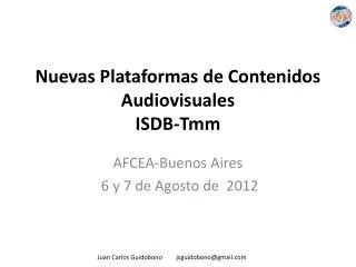 nuevas plataformas de contenidos audiovisuales isdb tmm