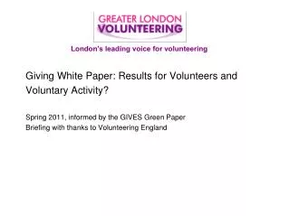 Giving White Paper: Results for Volunteers and Voluntary Activity?