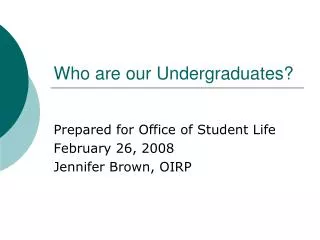 Who are our Undergraduates?