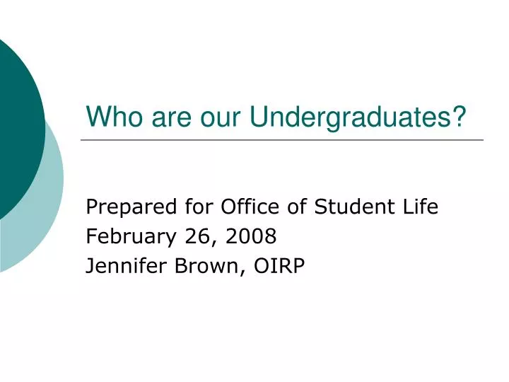 who are our undergraduates