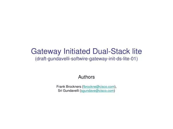 gateway initiated dual stack lite draft gundavelli softwire gateway init ds lite 01