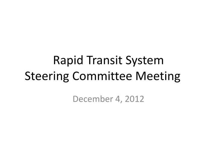 rapid transit system steering committee meeting