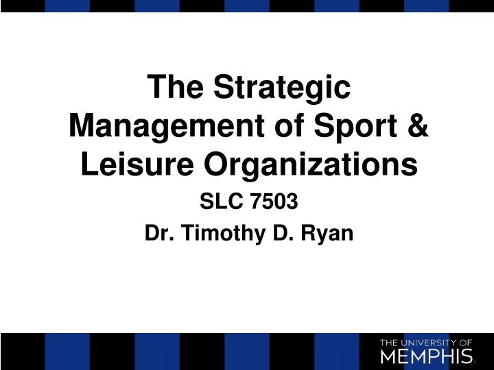 the strategic management of sport leisure organizations