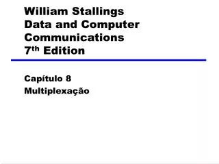 william stallings data and computer communications 7 th edition