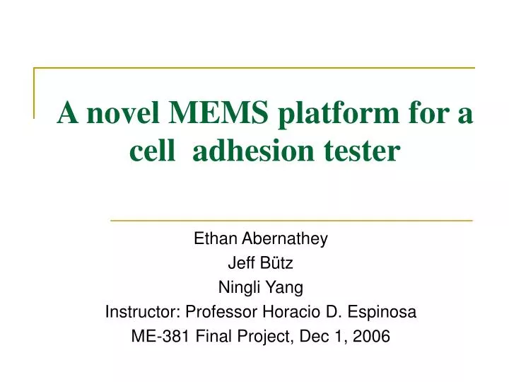 a novel mems platform for a cell adhesion tester