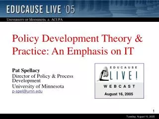 Policy Development Theory &amp; Practice: An Emphasis on IT