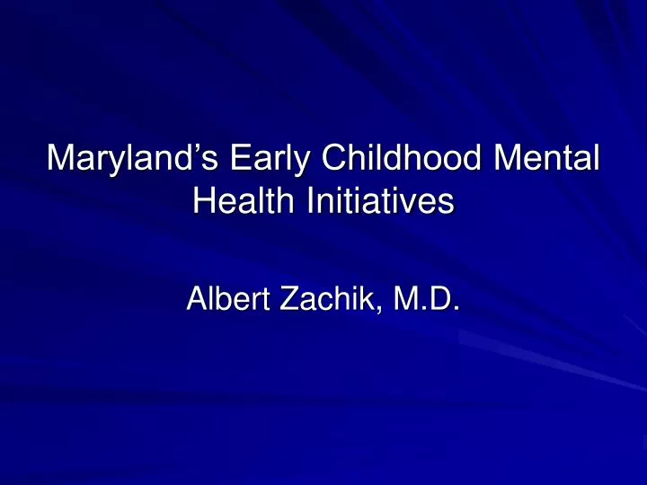 maryland s early childhood mental health initiatives
