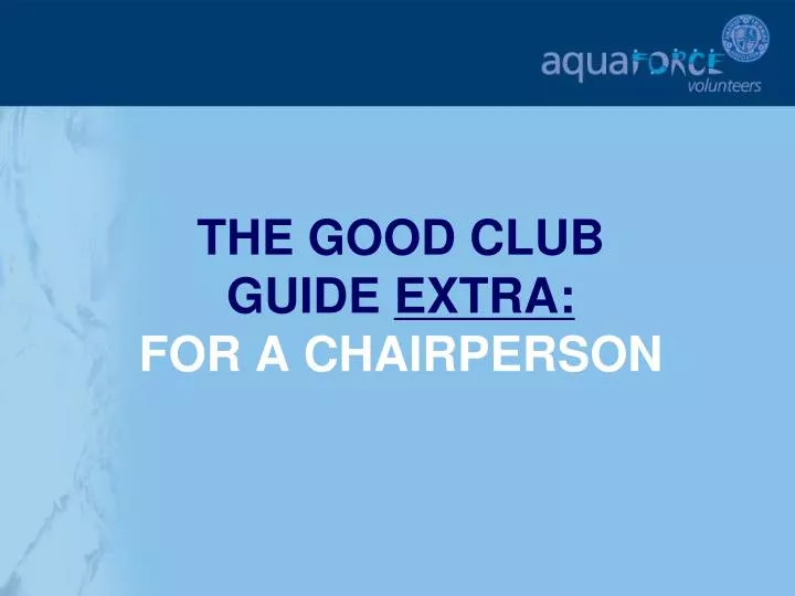 the good club guide extra for a chairperson