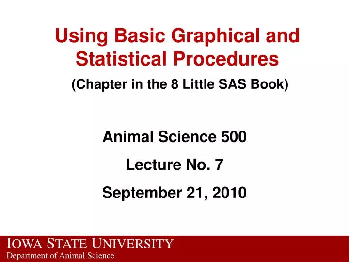 using basic graphical and statistical procedures chapter in the 8 little sas book
