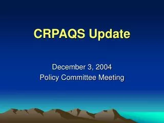 CRPAQS Update