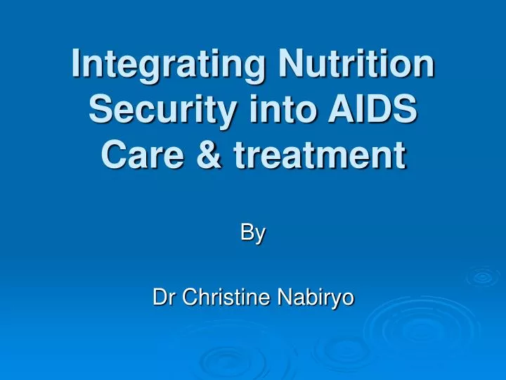 integrating nutrition security into aids care treatment
