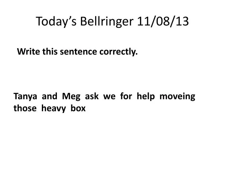 today s bellringer 11 08 13