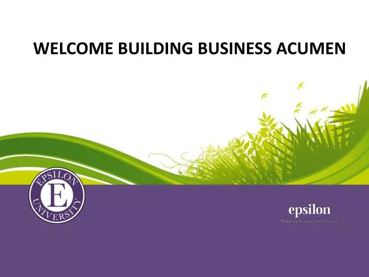 welcome building business acumen