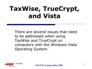 TaxWise, TrueCrypt, and Vista