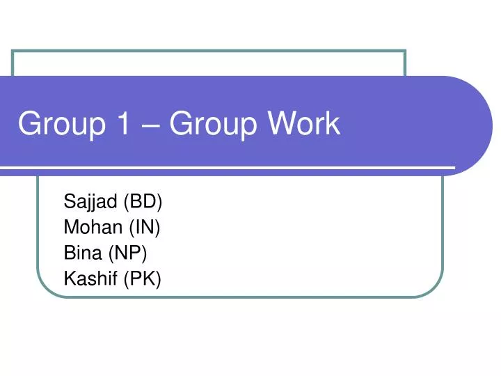 group 1 group work