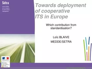 Towards deployment of cooperative ITS in Europe