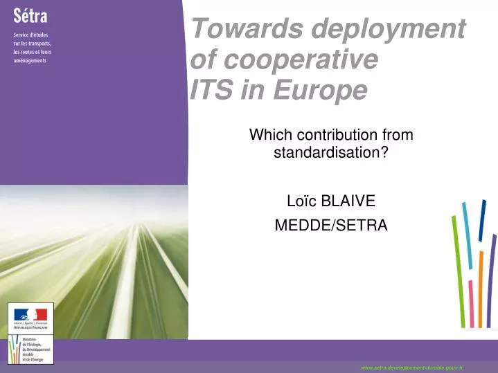 towards deployment of cooperative its in europe